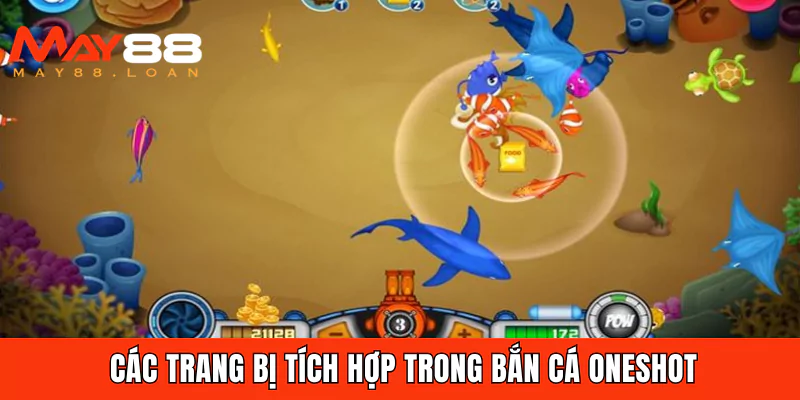 Các trang bị tích hợp trong bắn cá Oneshot