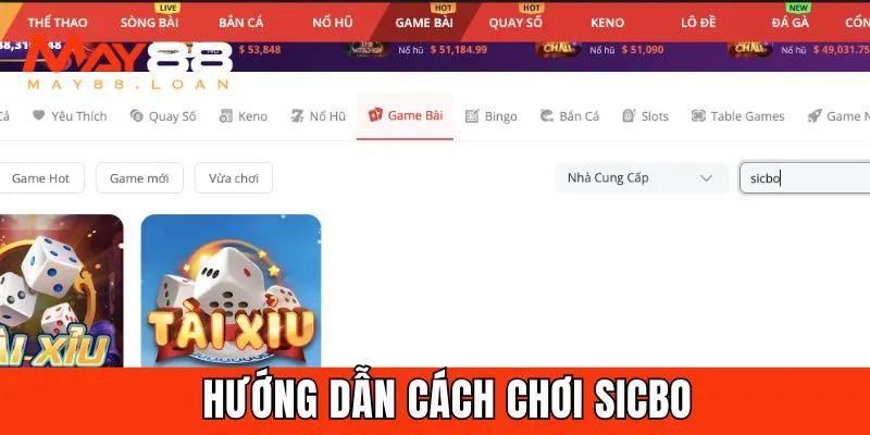 Hướng dẫn cách chơi Sicbo 