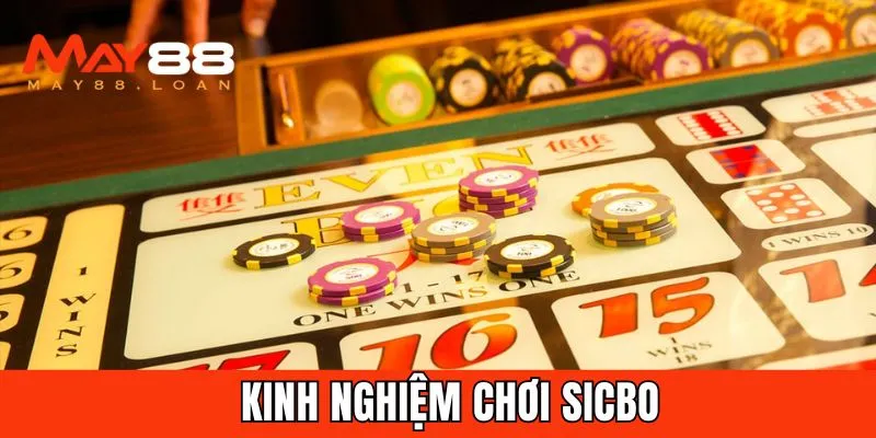 Kinh nghiệm chơi Sicbo online