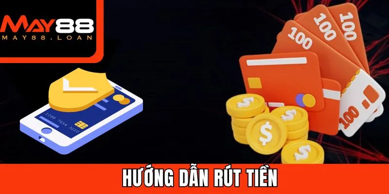 Hướng Dẫn Rút Tiền