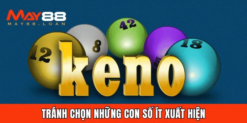 Tránh chọn những con số ít xuất hiện