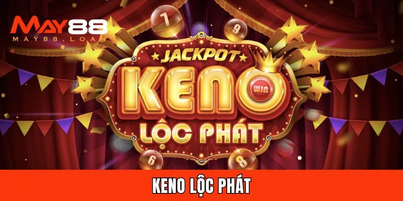 Keno Lộc Phát