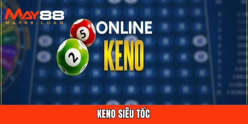 Keno siêu tốc